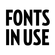 Fonts In Use Fonts in Use